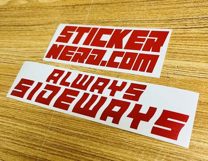 Always Sideways Decal - Drift Car Sticker - STICKERNERD
