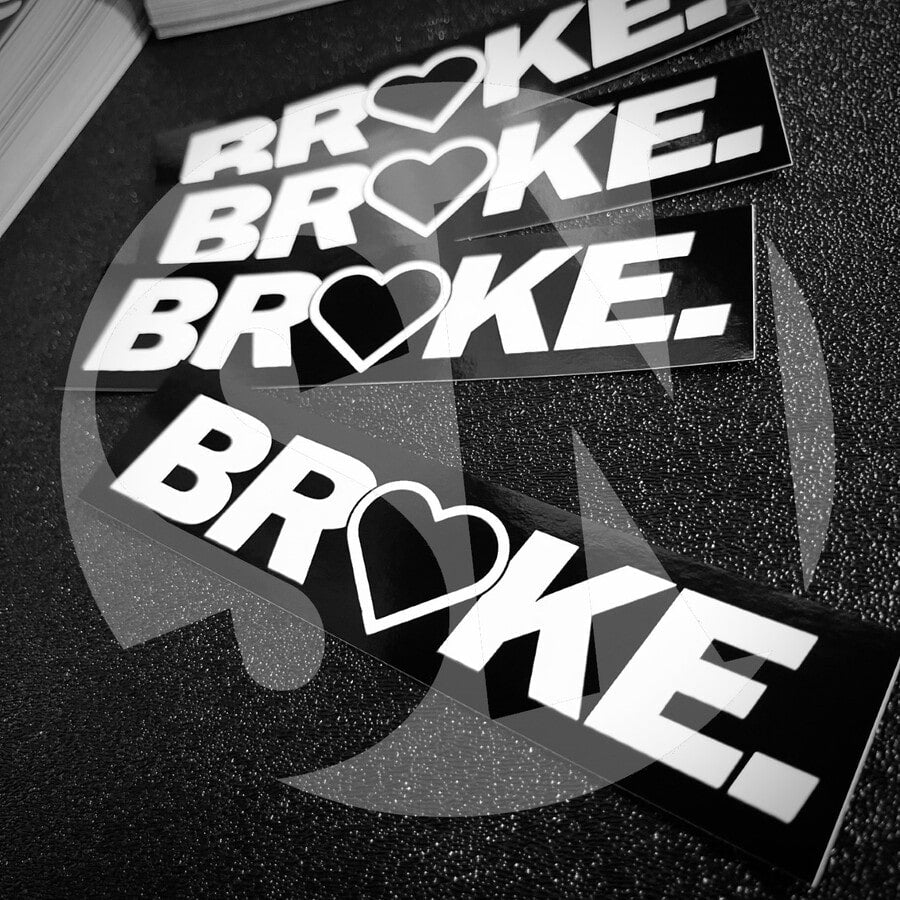 Broke Sticker