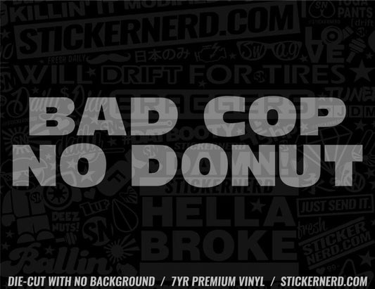 Bad Cop No Donut Sticker - Window Decal - STICKERNERD.COM