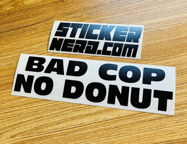 Bad Cop No Donut Sticker - STICKERNERD.COM