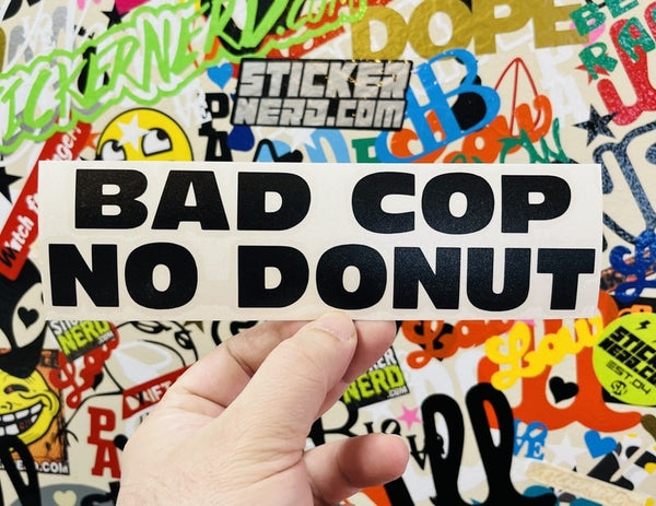 Bad Cop No Donut Decal - STICKERNERD.COM