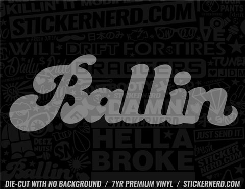 Ballin Sticker - Decal - STICKERNERD.COM