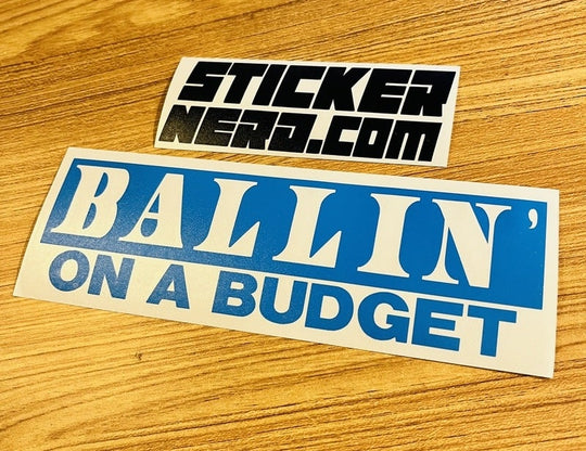 Ballin' On A Budget Sticker - Window Decal - STICKERNERD.COM