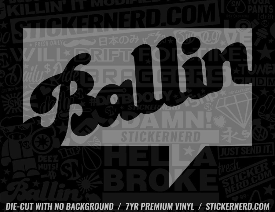 Ballin' Sticker - Window Decal - STICKERNERD.COM
