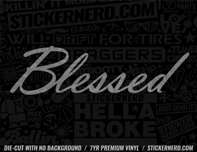 Blessed Sticker - Decal - STICKERNERD.COM