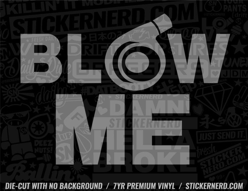 Blow Me Turbo Sticker - Decal - STICKERNERD.COM