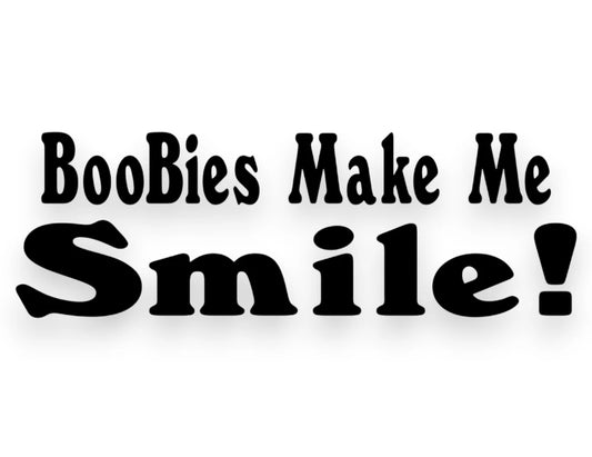Boobies Make Me Smile Sticker - Decal - STICKERNERD.COM