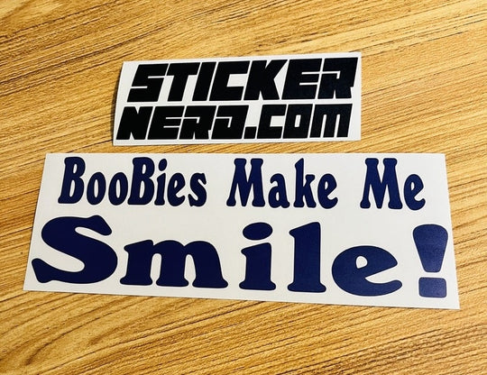 Boobies Make Me Smile Sticker - STICKERNERD.COM