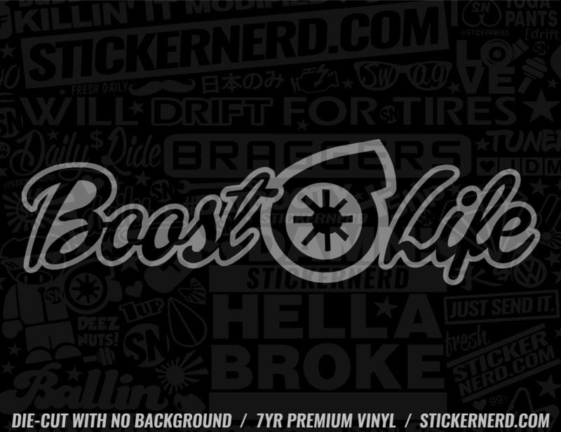 Boost Life Sticker - Decal - STICKERNERD.COM