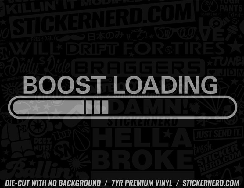 Boost Loading Sticker - Funny Turbo Stickers - Tuner Boosted Decal ...