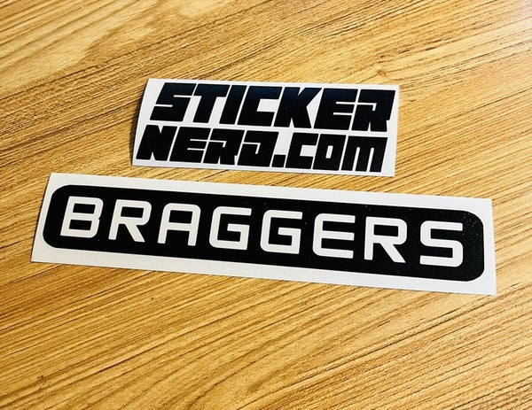 Braggers Sticker - STICKERNERD.COM