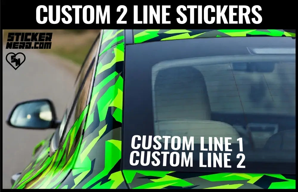 CUSTOM 2 LINES OF TEXT STICKERS - CUSTOM DECALS - CAR STICKERS