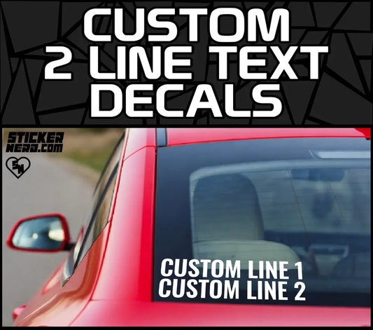 Custom 2 Line Text Decals For Cars And Trucks - Vinyl Stickers