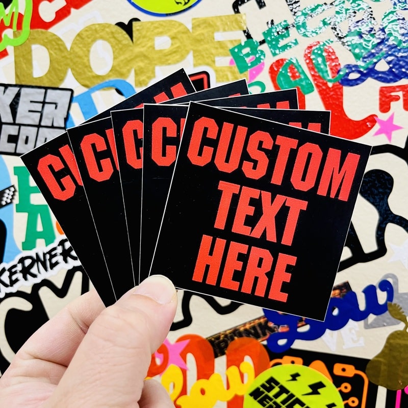 CUSTOM PRINTED TEXT STICKERS