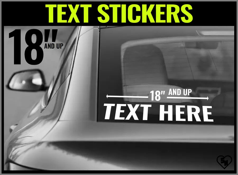 Custom 18 inch Text Stickers For Cars, Trucks And Windows 