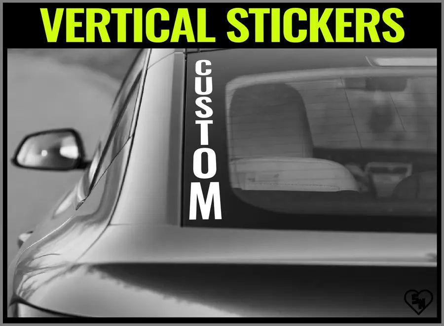 Custom Vertical Text Stickers For Cars, Trucks And Windows 