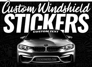 CUSTOM WINSHIELD STICKERS - CAR DECALS BANNERS - STICKERNERD.COM