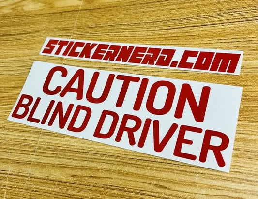 Caution Blind Driver Sticker - Funny Window Decal