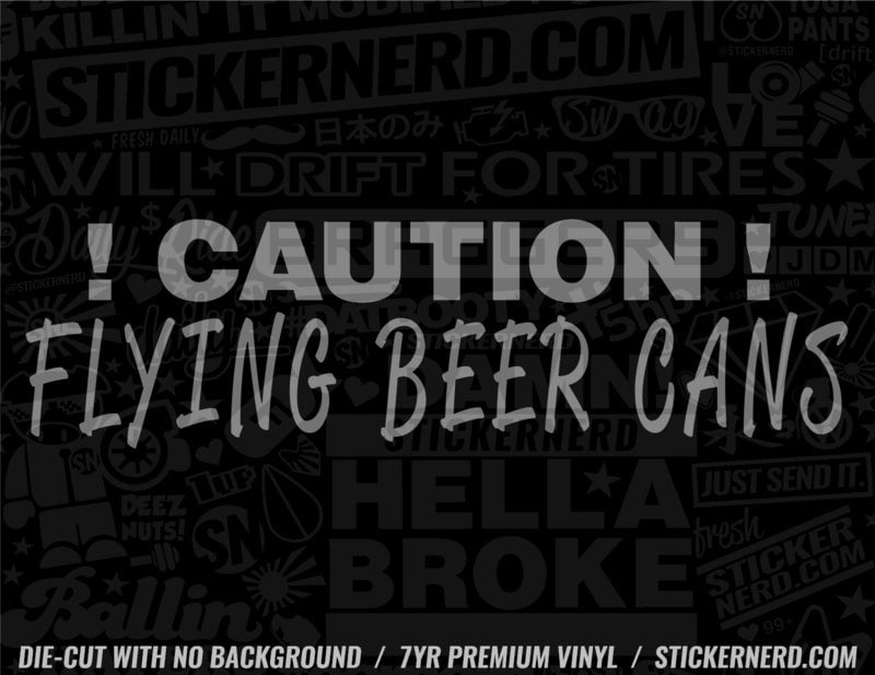 Caution Flying Beer Cans Sticker - Decal - STICKERNERD.COM