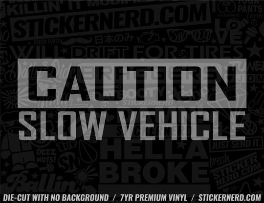 Caution Slow Vehicle Sticker - Window Decal - STICKERNERD.COM