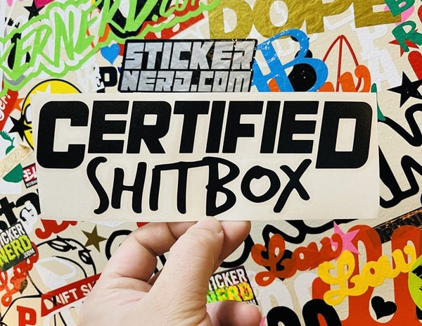 Certified Shit Box Sticker - STICKERNERD.COM