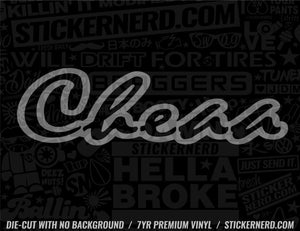 Cheaa Sticker - Window Decal - STICKERNERD.COM