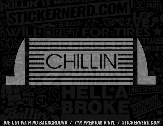 Chillin' Sticker - Window Decal - STICKERNERD.COM