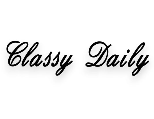 Classy Daily Sticker - Window Decal - STICKERNERD.COM