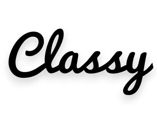 Classy Sticker - Decal - STICKERNERD.COM