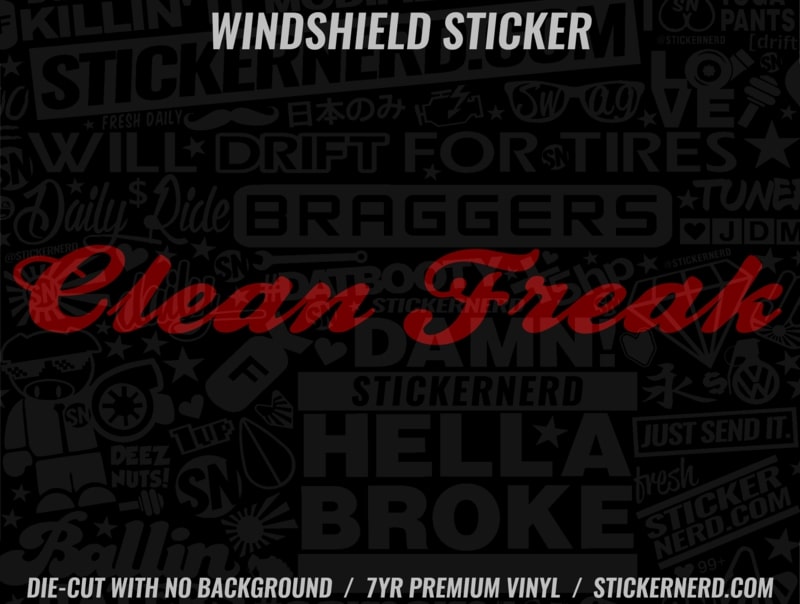 Clean Freak Windshield Sticker - Window Decal - STICKERNERD.COM