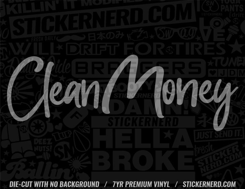 Clean Money Sticker - STICKERNERD.COM