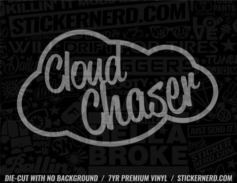 Cloud Chaser Sticker - Window Decal - STICKERNERD.COM