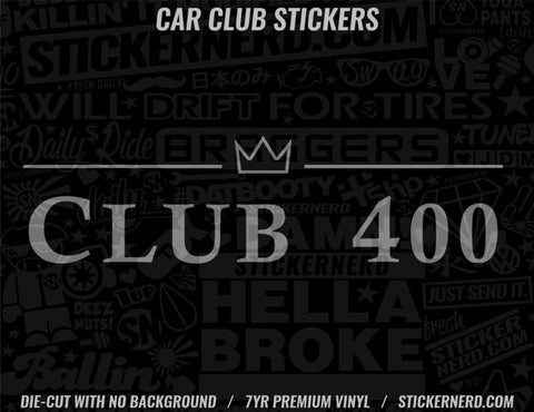 Club 400 Sticker - Window Decal - STICKERNERD.COM