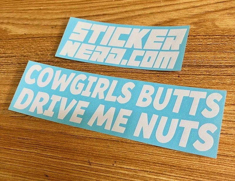 Cowgirls Butts Drive Me Nuts Decal