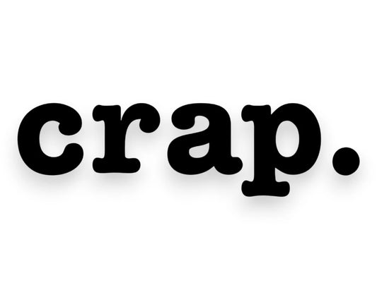 Crap Decal 