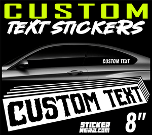 8" Custom Text Stickers - StickerNerd.com