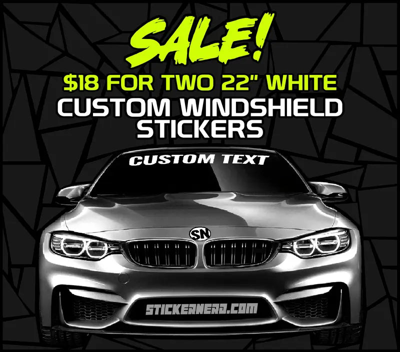 Custom Windshield Stickers - Custom Car Decals - Windshield Banners - StickerNerd.com