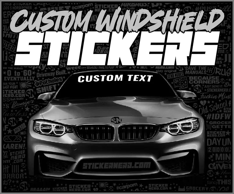 CUSTOM WINDSHIELD BANNERS, CUSTOM STICKERS, WINDOW DECALS, CAR STICKER - STICKERNERD