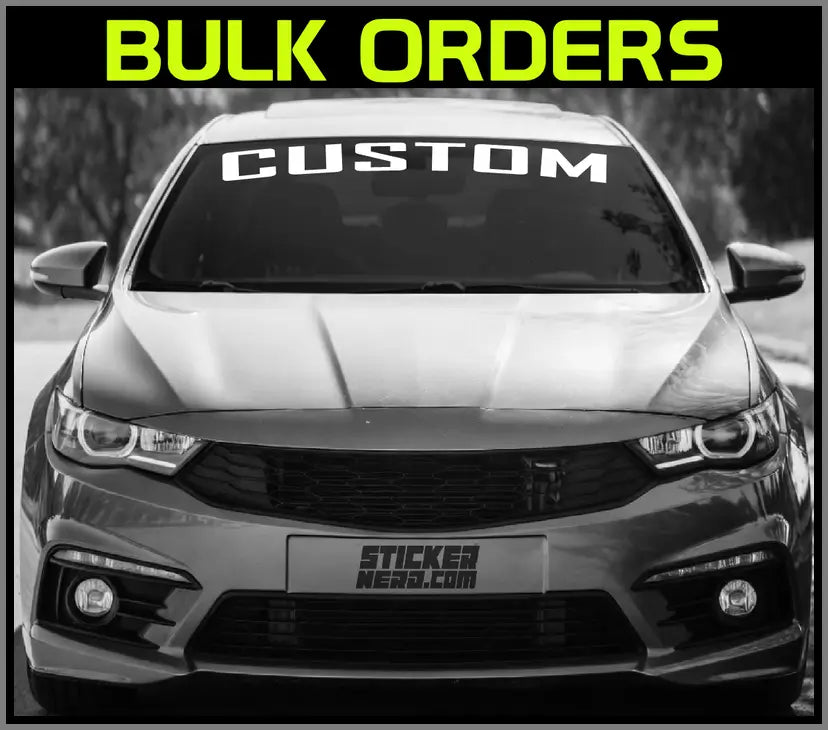 Bulk Custom Windshield Stickers - Custom Window Banners - StickerNerd