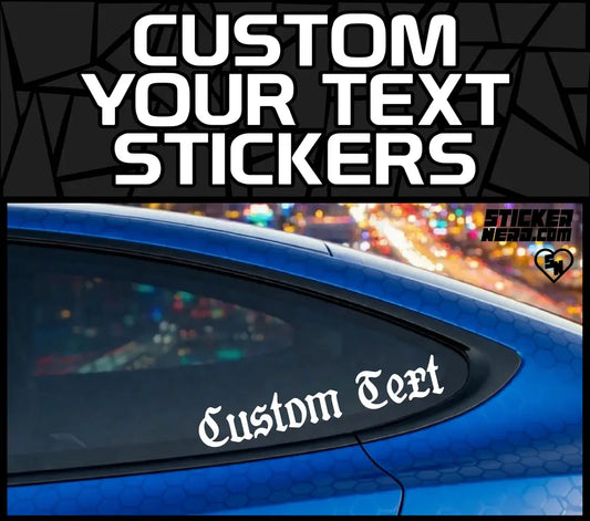 Custom Your Text Stickers - Vinyl Window Decals