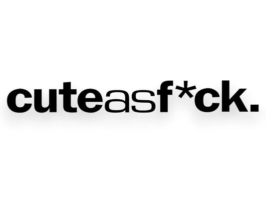 Cute As F*ck Sticker - Window Decal - STICKERNERD.COM