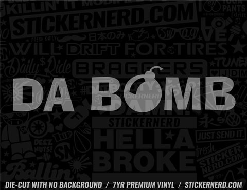 Da Bomb Sticker - Decal - STICKERNERD.COM