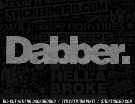 Dabber Sticker - Window Decal - STICKERNERD.COM