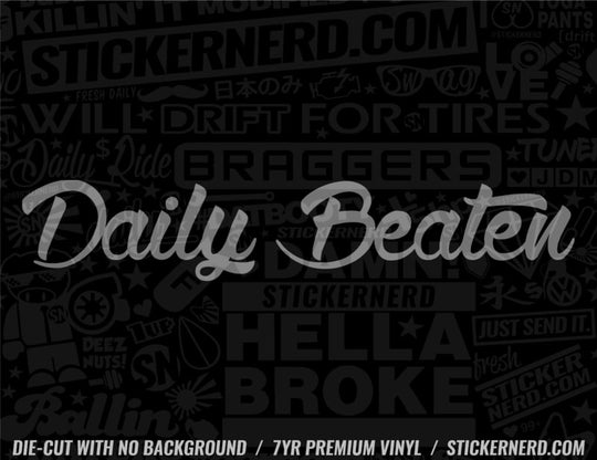 Daily Beaten Sticker - Window Decal - STICKERNERD.COM