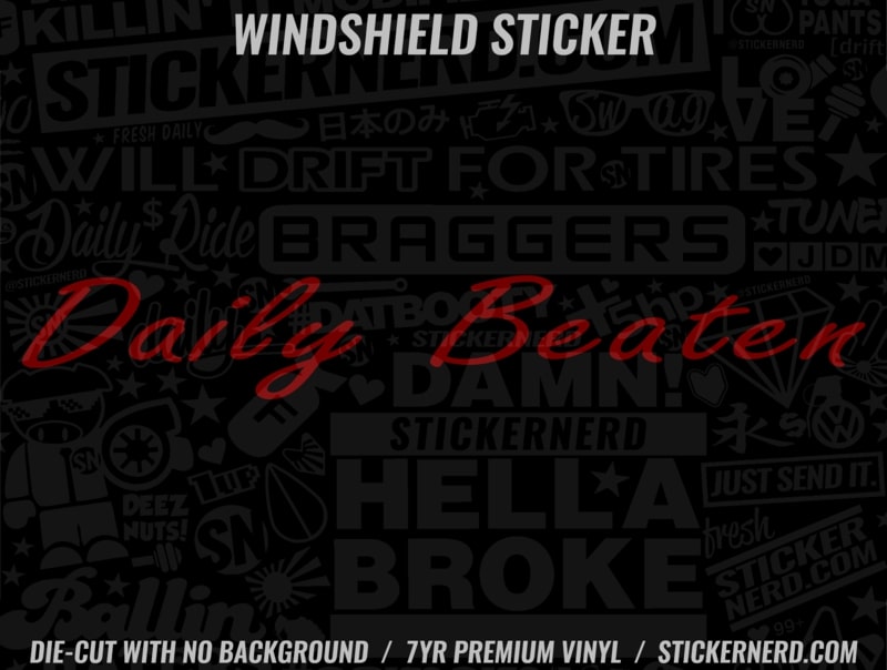Daily Beaten Windshield Sticker - Decal - STICKERNERD.COM