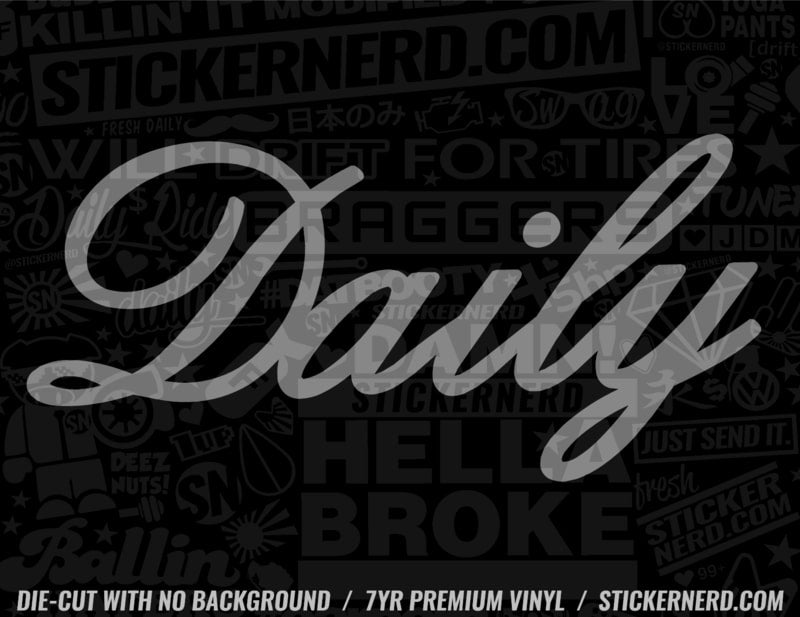 Daily Sticker - Window Decal - STICKERNERD.COM