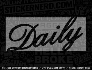 Daily Sticker - Decal - STICKERNERD.COM