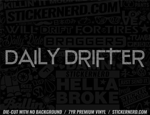 Daily Drifter Sticker - Decal - STICKERNERD.COM
