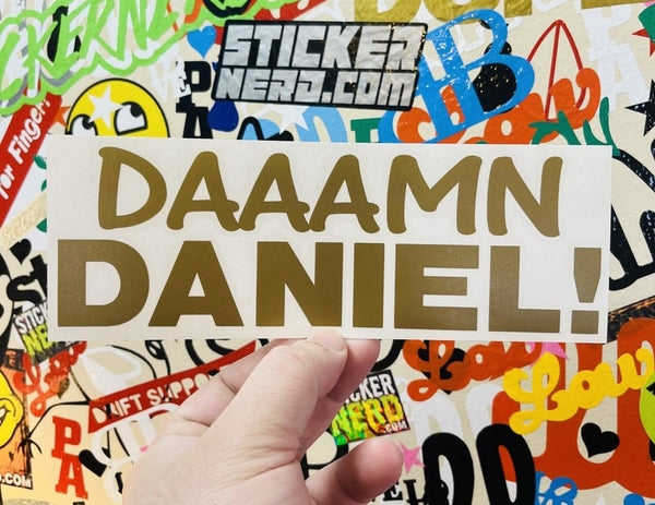 Damn Daniel Decal - STICKERNERD.COM