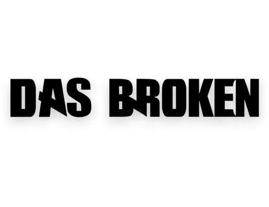 Das Broken Sticker - Window Decal - STICKERNERD.COM
